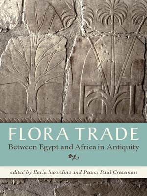 cover image of Flora Trade Between Egypt and Africa in Antiquity